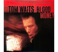 Tom Waits - Blood Money