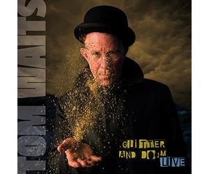 TOM WAITS - Glitter & Doom Live