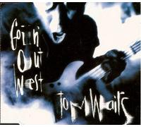 Tom Waits - Goin' Out West By Tom Waits (0001-01-01)