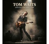 Tom Waits - Live in Concert 1999