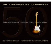 Tom Wheeler – The Stratocaster Chronicles – Livre de référence – Comprend CD