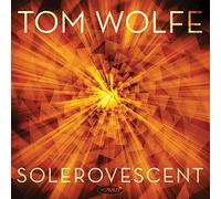 Tom Wolfe - Solervescent
