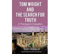 Tom Wright And The Search For Truth