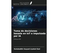 Toma de decisiones basada en IoT e impulsada por IA: Enfoque KSK