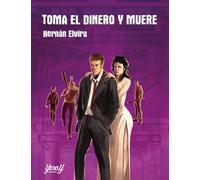 TOMA EL DINERO Y MUERE