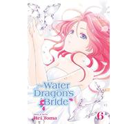 Toma, Rei - Water Dragon's Bride, Vol. 6