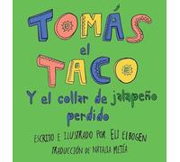Tomás el Taco: Y el Collar de Jalapeño Perdido