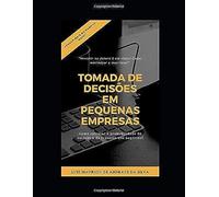 Tomada De Decisões Em Pequenas Empresas