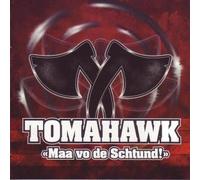 Tomahawk - Maa Vo de Schtund [Import]