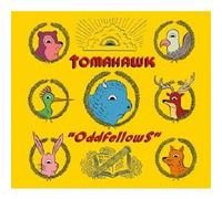 Tomahawk - Oddfellows [Import allemand]