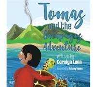 Tomas and the Galapagos Adventure by Carolyn Lunn Carolyn Lunn (Auteur)