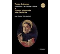 Tomás de Aquino. Comentario a las Epístolas Paulinas II: Primera y Segunda a los Corintios