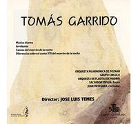 Tomas Garrido: Musica Diurna / Arrebatos / Cantos del Morron de la Noche / Differencias Sobre el Canto XVI Del Morron de la Noche