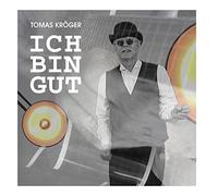 Tomas Kröger - Ich bin gut