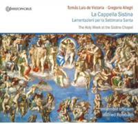 Tomas Luis de Victoria: Holy Week in the Sistine Chapel
