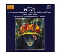 Tomas Nemec – Pilati : Concerto pour orchestre / Suite pour cordes et piano