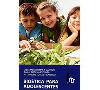 Tomás Y Garrido, G: Bioética Para Adoloscentes