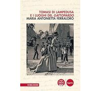 Tomasi di Lampedusa e i luoghi del Gattopardo