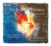 Tomasi-Ginoux : Un Brasier D’étoiles, Mélodies