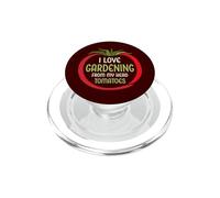 Tomate de Jardin Amusante « I Love Gardening from My Head Tomatoes » PopSockets PopGrip pour MagSafe