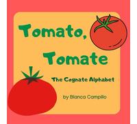 Tomato, Tomate: The Cognate Alphabet