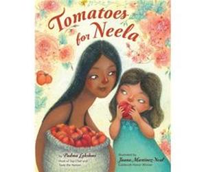 Tomatoes for Neela by Padma Lakshmi Padma Lakshmi (Auteur)