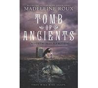 Tomb of Ancients: A Dark Fantasy Novel - The Final Battle Between Gods and Monsters