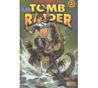 Tomb Raider, tome 3