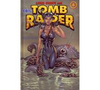 Tomb raider, tome 4 :