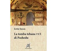 Tomba tebana tt3 di Pashedu