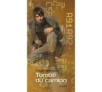 Tombé du camion - Xavier Deutsch - Mijade Eds - broché - Roman adolescent dès 13 ans