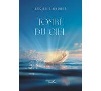 Tombé du ciel - Cécile Signoret - Baudelaire - broché - Roman