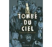 Charles Berbérian – Tombé du ciel : L'intégrale – Bande dessinée – Cartonné – Futuropolis