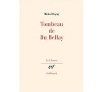 Michel Deguy – Tombeau de Du Bellay – Gallimard