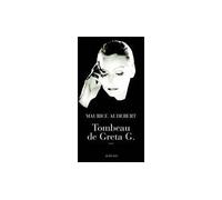 Tombeau de Greta G. - AUDEBERT MAURICE - Actes sud - broché - Récit
