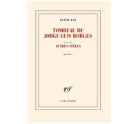 Tombeau De Jorge Luis Borges - Suivi D'autres Stèles