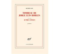 Tombeau De Jorge Luis Borges - Suivi D'autres Stèles