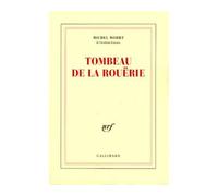 Tombeau de La Rouërie - Michel Mohrt - Gallimard - broché - Roman