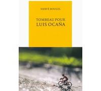 Tombeau pour Luis Ocaña Hervé Bougel (Auteur)