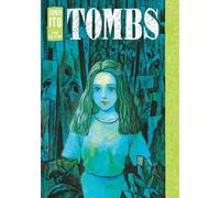 Tombeaux : Collection d'histoires de Junji Ito