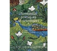 Tombeaux poétiques et artistiques Marik Froidefond (Auteur), Delphine Rumeau (Auteur)