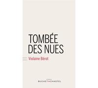 Tombée des nues - Violaine Bérot - Buchet-Chastel - broché - Roman