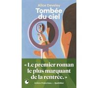 Tombée du ciel Alice Develey (Auteur)