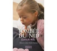 Tombée du nid Clotilde Noël (Auteur), Tim Guénard (Préface), Marion Guénard (Préface)