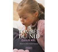 Tombée du nid - Clotilde Noël - Pocket - Poche - Biographie