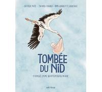 Tombée du nid: L'odyssée d'une adoption hors-norme. Roman graphique