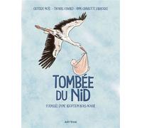 Tombée du nid L'odyssée d'une adoption hors-norme, Roman graphique - Clotilde Noël - Artège Editions - ebook (ePub) - Roman graphique