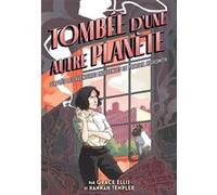 Tombée d'une autre planète Grace Ellis (Auteur), Hannah Templer (Auteur)