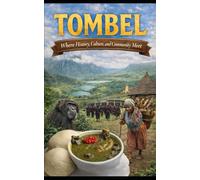 TOMBEL: Where History, Culture, and Community Meet
