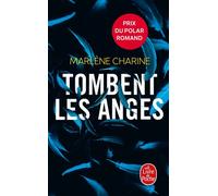 Tombent les anges - Marlène Charine - Lgf - Poche - Roman